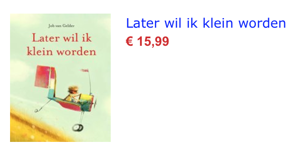 Later wil ik klein worden - Leesbevordering in de klas