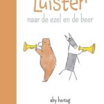 Luister naar de ezel en de beer