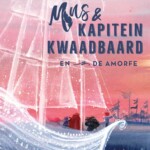 Mus & Kapitein Kwaadbaard en de Amorfe