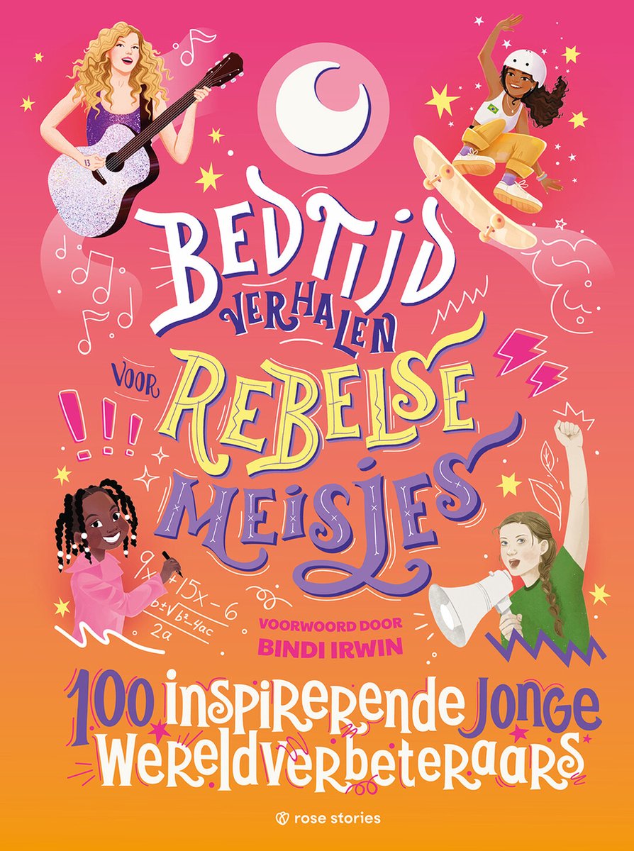 Bedtijdverhalen voor rebelse meisjes - 100 inspirerende jonge wereldverbeteraars