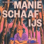 De reis van Manie Schaafijs