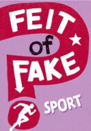 Feit of Fake? Sport