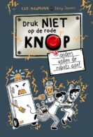 Druk niet op de rode knop anders vallen de robots aan