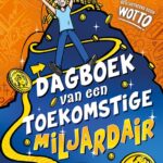 Dagboek van een toekomstige miljardair