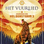 De kronieken van Helderstorm 3: Het vuurlied