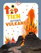 De top tien heftigste vulkanen